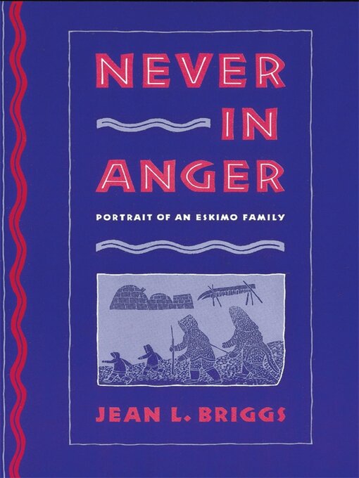 Title details for Never in Anger by Jean L. Briggs - Available